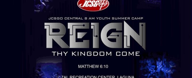 JCSGO Central 8AM Youth Camp 2018 "REIGN: THY KINGDOM COME"